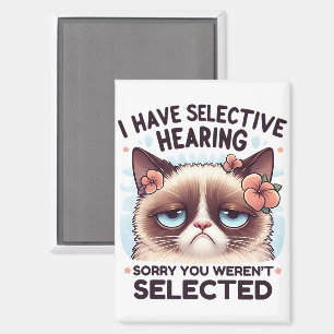 Ich habe selektives Gehör, lustiges Katzenliebhabe Magnet