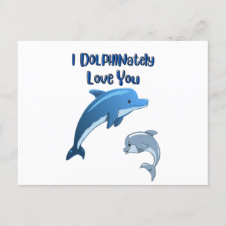 ICH HABE SIE DOLPHIN Liebe: Postkarte