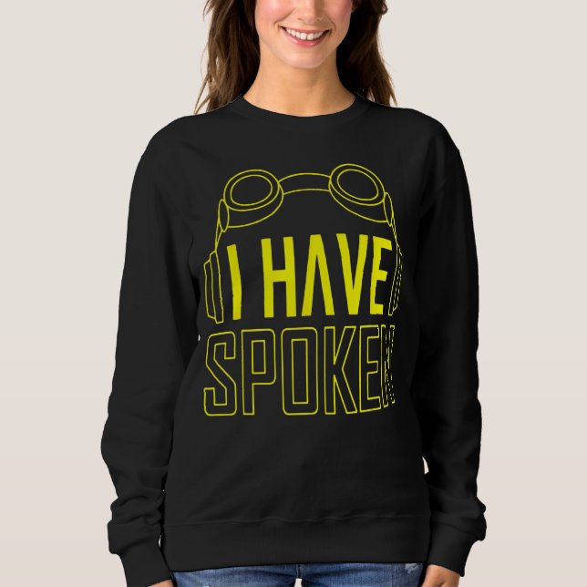 Ich habe Space Western Sci Fi gesprochen Sweatshirt (Vorderseite)
