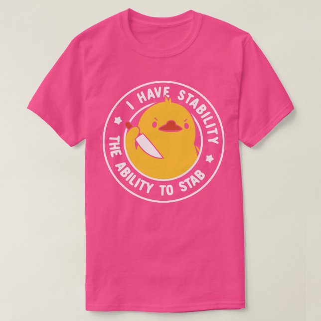Ich habe Stabilität die Fähigkeit, von Tobe Fonse  T-Shirt (Design vorne)