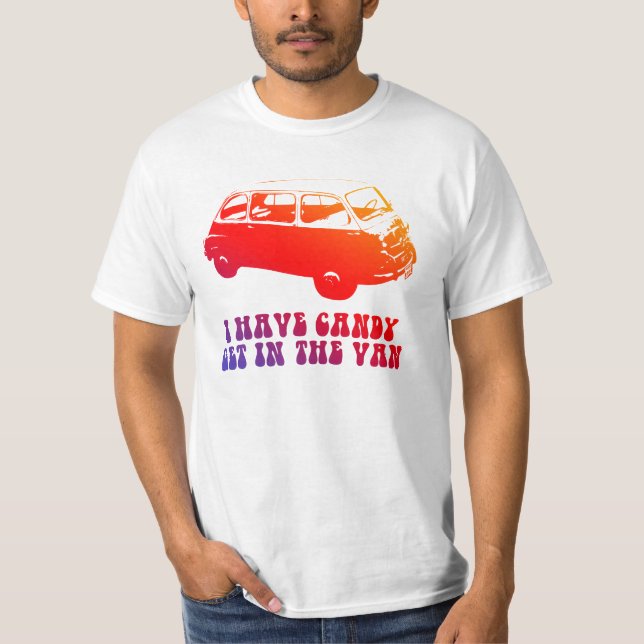 Ich habe Süßigkeiten, komm in den Van T-Shirt (Vorderseite)