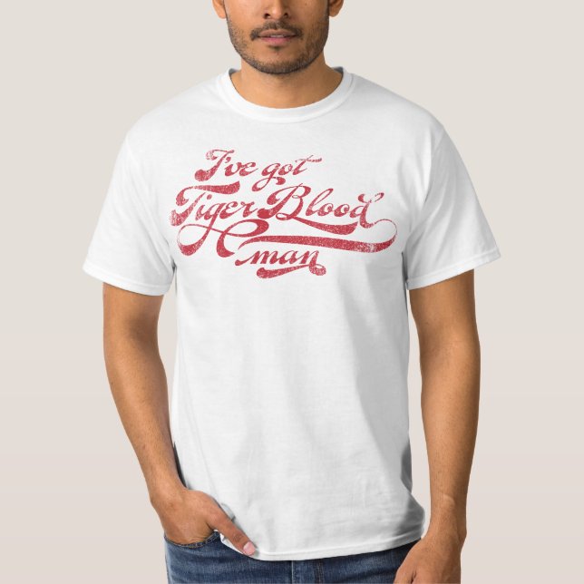 Ich habe Tiger-Blut-Mann-Shirt T-Shirt (Vorderseite)