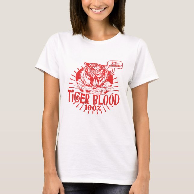 Ich habe Tigerblut Got T-Shirt (Vorderseite)