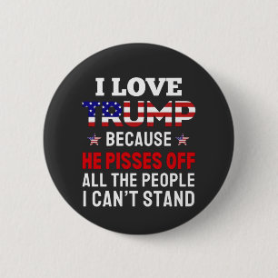 "Ich habe Trump Liebe, weil er alle Menschen absch Button