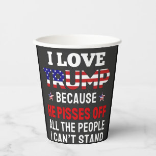 "Ich habe Trump Liebe, weil er alle Menschen absch Pappbecher