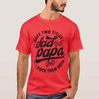 Ich habe Vater und Papa für Vater Retro T-Shirt