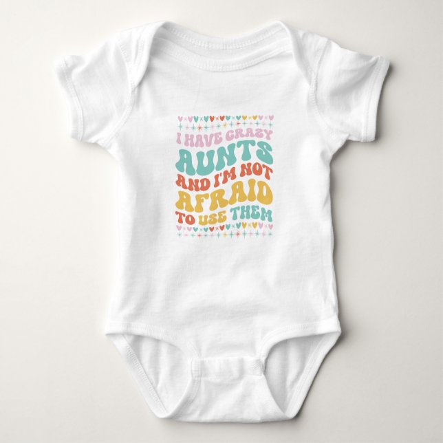 Ich habe verrückte Tanten und ich fürchte nicht, s Baby Strampler (Vorderseite)