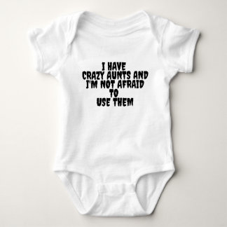 Ich habe verrückte Tanten und ich habe keine Angst Baby Strampler