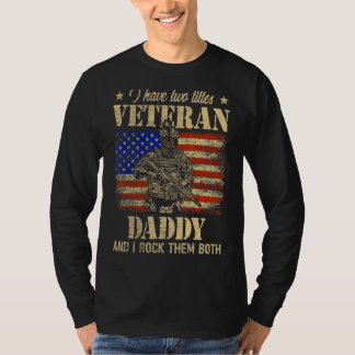 Ich habe Veteran und Daddy American Flag Vater's D T-Shirt