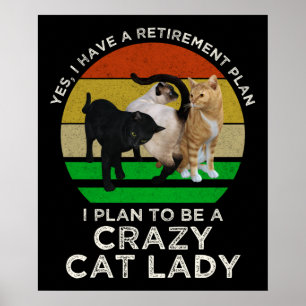 Ich habe vor, eine verrückte Katze Lady Funny Rent Poster