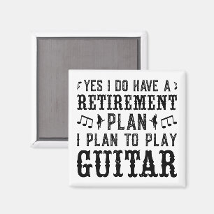 Ich habe vor, Gitarrenruhestandsplan Funny Sprichw Magnet