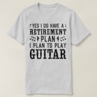 Ich habe vor, Gitarrenruhestandsplan Funny Sprichw
