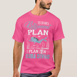 Ich habe vor, Tauchern bei Sonnenschein zu helfen T-Shirt