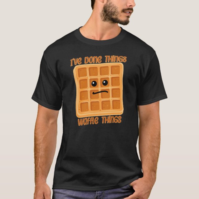 Ich habe Waffeln gemacht T-Shirt (Vorderseite)