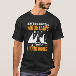 Ich habe Wanderstiefel gesehen Klettern für Abente T-Shirt