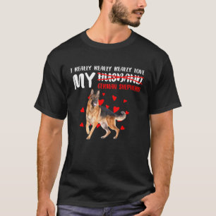 Ich habe wirklich wirklich meine deutsche Hirte Li T-Shirt
