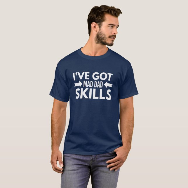 Ich habe wütende Vaterfähigkeiten T-Shirt (Vorne ganz)