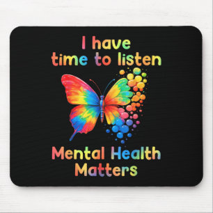 Ich habe Zeit, das Bewusstsein für psychische Gesu Mousepad