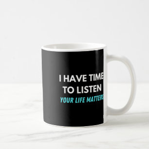 Ich habe Zeit, das Bewusstsein für Suizidpräventio Kaffeetasse