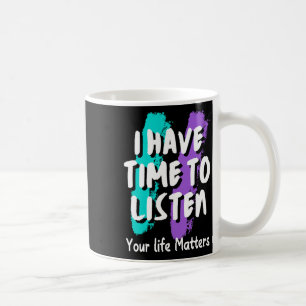 Ich habe Zeit, das Bewusstsein für Suizidpräventio Kaffeetasse