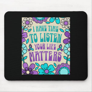 Ich habe Zeit, das Bewusstsein für Suizidpräventio Mousepad