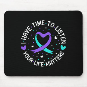 Ich habe Zeit, dem Bewusstsein für Selbstmord zuzu Mousepad