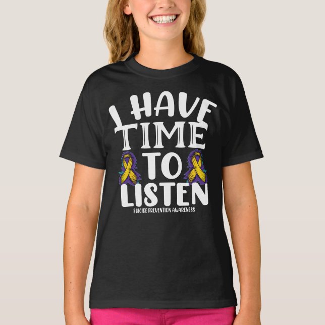 Ich habe Zeit, dem Bewusstsein für Suizidpräventio T-Shirt (Vorderseite)