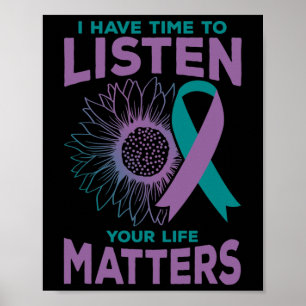 Ich habe Zeit, dem Selbstmordbewusstsein zu lausch Poster