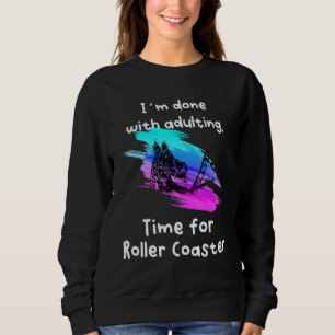 Ich habe Zeit für Roller-Untersetzer Sweatshirt