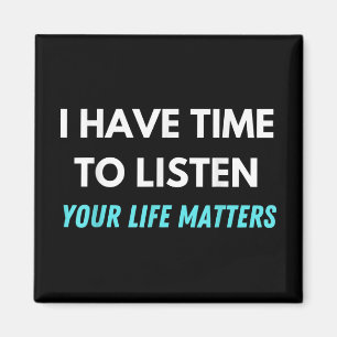 Ich habe Zeit zuzuhören Selbstmordpräventionsbewus Magnet