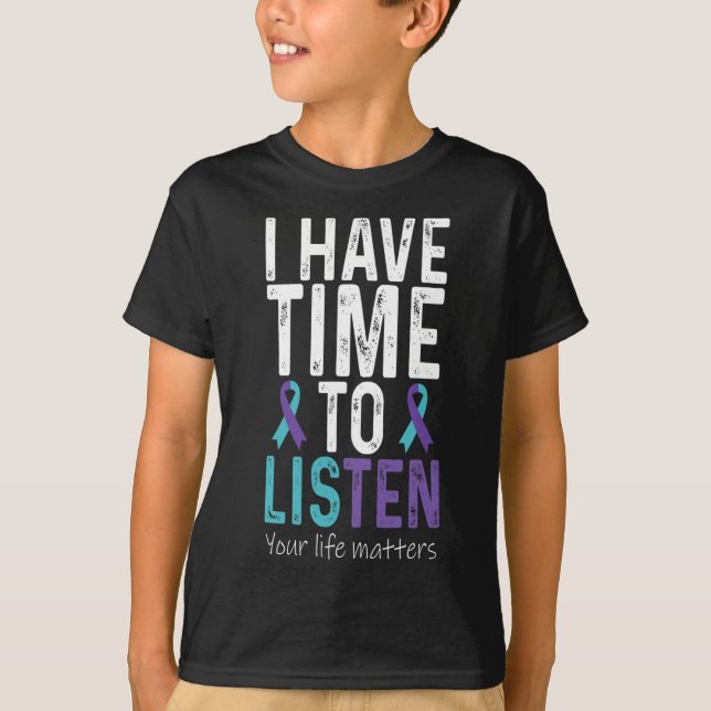 Ich habe Zeit zuzuhören - Selbstmordverhütung Awar T-Shirt (Vorderseite)