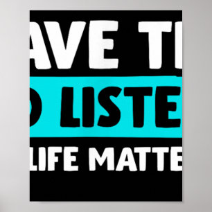 Ich habe Zeit zuzuhören - Suizidbewusstsein Psychi Poster