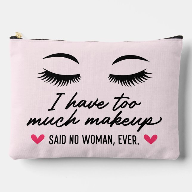 Ich habe zu viel Makeup-Angebot Zubehörtasche (Vorderseite)