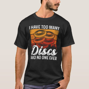 Ich habe zu viele Festplatten gesagt, dass nie jem T-Shirt