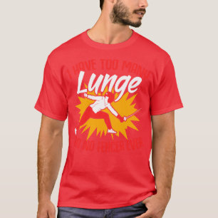 Ich habe zu viele lustige Sportarten für einen Fen T-Shirt