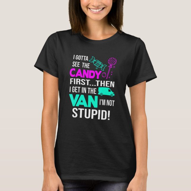 Ich habe zuerst die Süßigkeiten gesehen, dann komm T-Shirt (Vorderseite)