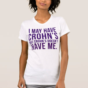 Ich habe zwar Crohns, aber Crohns hat mich nicht T-Shirt