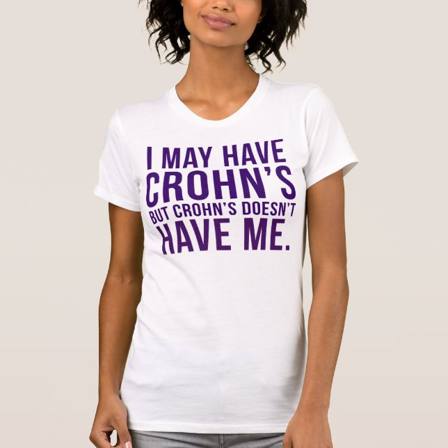 Ich habe zwar Crohns, aber Crohns hat mich nicht T-Shirt (Vorderseite)