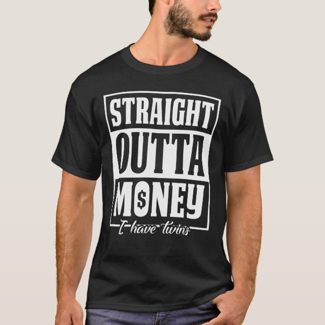 Ich habe zwei Siege Vater, der gerade aus dem Geld T-Shirt (Vorderseite)