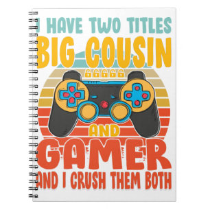 Ich habe zwei Titel Big Cousin und Gamer Notizblock