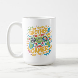 Ich habe zwei Titel Bruder und Gamer Boy Kids Kaffeetasse