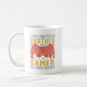 Ich habe zwei Titel Bruder und Gamer, Funny Gamer Kaffeetasse