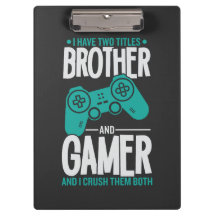 Ich habe zwei Titel Bruder und Gamer, Funny Gamer