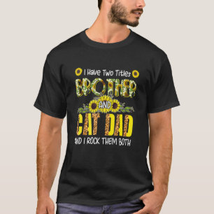 Ich habe zwei Titel Bruder und Katzenpapa Leopard T-Shirt