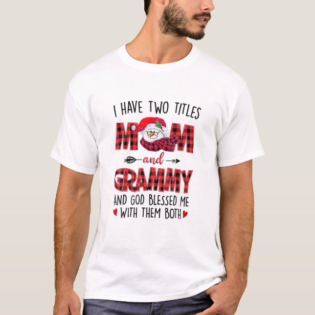 Ich habe zwei Titel Mama Grammy Gott segnete mich  T-Shirt (Vorderseite)