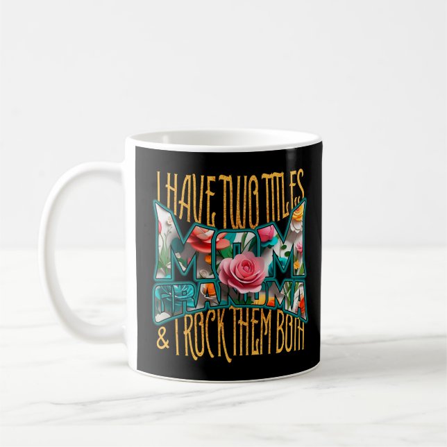 ICH HABE ZWEI TITEL MAMA GRANDMA UND ICH ROCKE SIE KAFFEETASSE (Links)