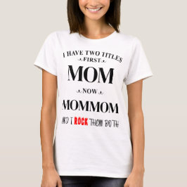 Ich habe zwei Titel Mama Mommom Personalisiert Oma T-Shirt