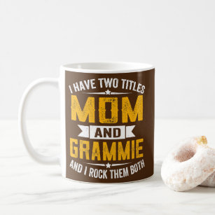 Ich habe zwei Titel Mama und Grammie Großmütter Kaffeetasse