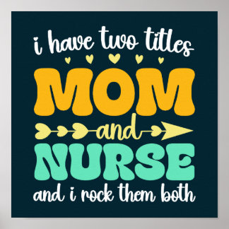 Ich habe zwei Titel Mama und Krankenschwester und  Poster