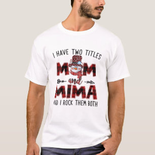 Ich habe zwei Titel Mama und Mima Snowman Weihnach T-Shirt